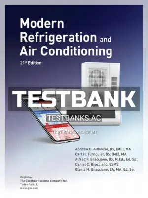 Test Bank for Modern Refrigeration and Air Conditioning 21st Edition by Althouse