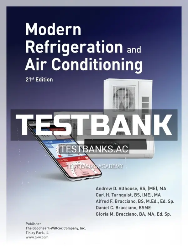 Test Bank for Modern Refrigeration and Air Conditioning 21st Edition by Althouse