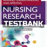 Test Bank for Reading Understanding and Applying Nursing Research 6th Edition by Fain