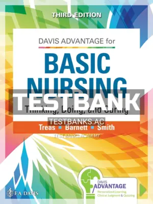 Test Bank for Davis Advantage for Basic Nursing 3rd Edition by Treas