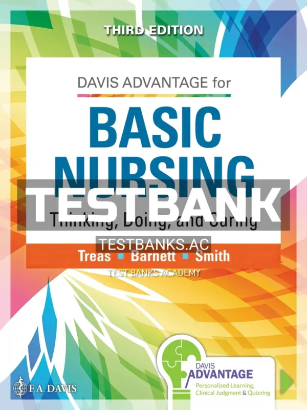 Test Bank for Davis Advantage for Basic Nursing 3rd Edition by Treas