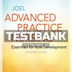 Test Bank for Advanced Practice Nursing Essentials for Role Development 5th Edition by Joel