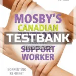 Test Bank for Mosby's Canadian Textbook for the Support Worker 4th CA Edition by Sorrentino