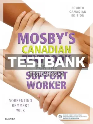 Test Bank for Mosby's Canadian Textbook for the Support Worker 4th CA Edition by Sorrentino
