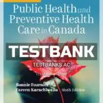 Test Bank for Shah's Public Health and Preventive Health Care in Canada 6th CA Edition by Fournier