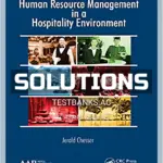 Solutions Manual for Human Resource Management in a Hospitality Environment 1st Edition by Chesser
