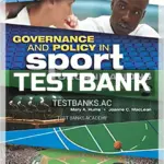 Test Bank for Governance and Policy in Sport Organizations 3rd Edition by Hums