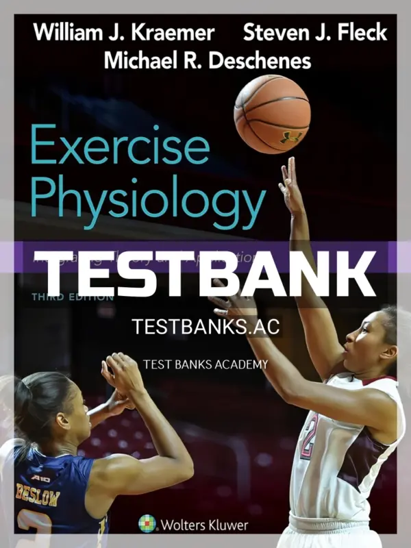 Test Bank for Exercise Physiology 3rd Edition by Kraemer
