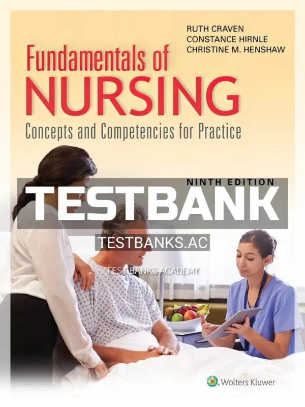 Test Bank for Fundamentals of Nursing Concepts and Competencies for Practice 9th Edition by Craven