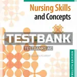 Test Bank for Timby's Fundamental Nursing Skills and Concepts 12th Edition by Moreno