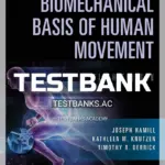 Test Bank for Biomechanical Basis of Human Movement 5th Edition by Hamill
