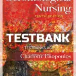 Test Bank for Gerontological Nursing 10th Edition by Eliopoulos