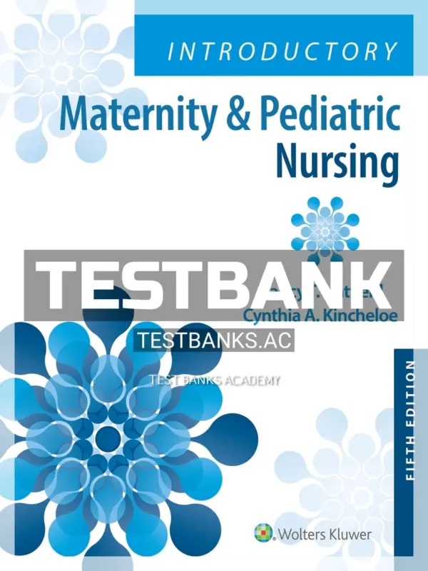 Test Bank for Introductory Maternity and Pediatric Nursing 5th Edition by Hatfield