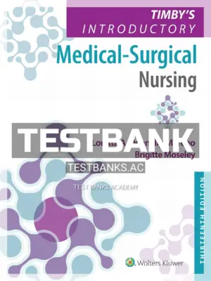 Test Bank for Timbys Introductory Medical Surgical Nursing 13th Edition by Donnelly Moreno