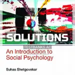 Solutions Manual for Introduction to Social Psychology 1st Edition by Shetgovekar