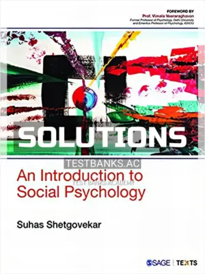 Solutions Manual for Introduction to Social Psychology 1st Edition by Shetgovekar