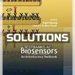 Solutions Manual for Biosensors An Introductory Textbook 1st Edition by Narang