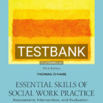 Test Bank for Essential Skills of Social Work Practice 3rd US Edition by O'Hare