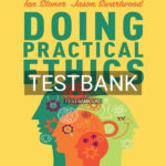 Test Bank for Doing Practical Ethics 1st US Edition by Stoner