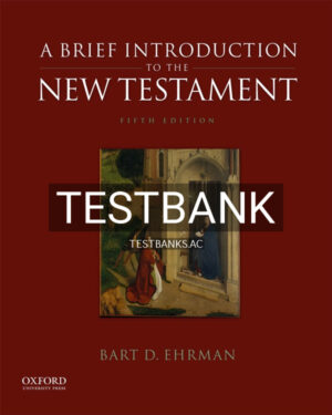 Test Bank for A Brief Introduction to the New Testament 5th US Edition by Ehrman
