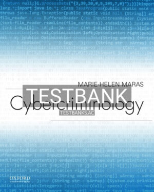 Test Bank for Cybercriminology 1st US Edition by Maras