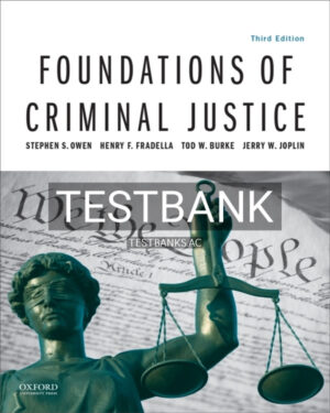 Test Bank for Foundations of Criminal Justice 3rd US Edition by Owen
