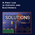 Solutions Manual for A First Lab in Circuits and Electronics 1st US Edition by Tsividis
