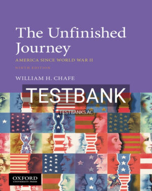 Test Bank for The Unfinished Journey 9th US Edition by Chafe
