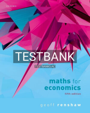 Test Bank for Maths for Economics 5th US Edition by Renshaw