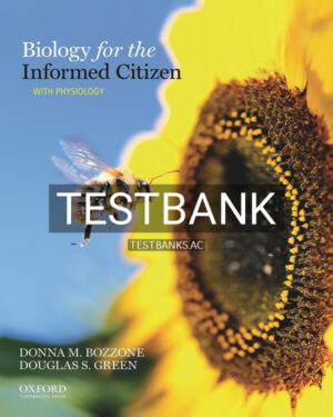 Test Bank for Biology for the Informed Citizen with Physiology 1st US Edition by Bozzone