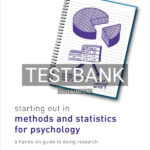 Test Bank for Starting Out in Methods and Statistics for Psychology 1st US Edition by Bourne