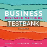 Test Bank for Business Research Methods 6th US Edition by Bell