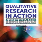 Test Bank for Qualitative Research in Action A Canadian Primer 3rd CA Edition by van den Hoonaard