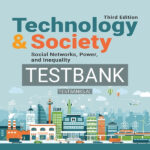 Test Bank for Technology and Society Social Networks Power and Inequality 3rd CA Edition by Quan-Haase