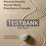Test Bank for Mental Health Social Work Practice in Canada 3rd CA Edition by Regehr