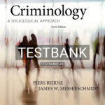 Test Bank for Criminology A Sociological Approach 6th US Edition by Beirne