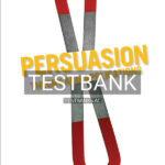Test Bank for Persuasion Theory and Applications 1st US Edition by Beeson