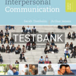 Test Bank for Interpersonal Communication 7th US Edition by Trenholm