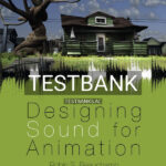 Test Bank for Designing Sound for Animation 2nd US Edition by Beauchamp