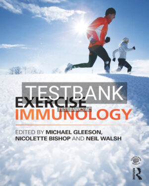 Test Bank for Exercise Immunology 1st US Edition by Author