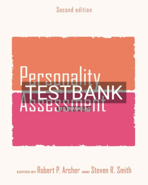 Test Bank for Personality Assessment 2nd US Edition by Archer
