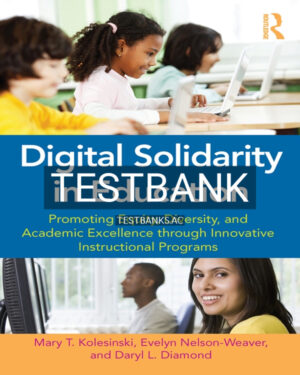 Test Bank for Digital Solidarity in Education 1st US Edition by Kolesinski