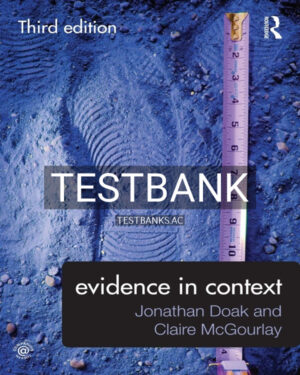 Test Bank for Evidence in Context 3rd US Edition by Doak