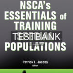 Test Bank for NSCA's Essentials of Training Special Populations 1st US Edition by NSCA-National Strength & Conditioning Association