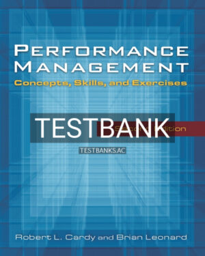 Test Bank for Performance Management  2nd US Edition by Cardy