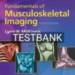 Test Bank for Fundamentals of Musculoskeletal Imaging 5th US Edition by McKinnis