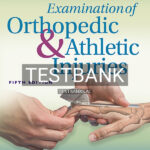 Test Bank for Examination of Orthopedic and Athletic Injuries 5th US Edition by Starkey