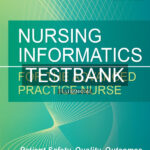 Test Bank for Nursing Informatics for the Advanced Practice Nurse 1st US Edition by McBride