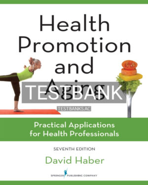 Test Bank for Health Promotion and Aging 7th US Edition by Haber