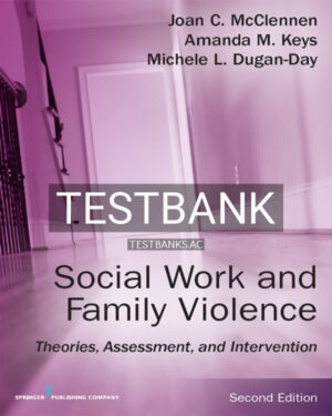 Test Bank for Social Work and Family Violence 2nd US Edition by McClennen